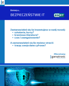 Dzisiaj o... Bezpieczeństwie IT. Zastanawiałeś się ile inwestujesz w swój rozwój: - szkolenia, kursy? - branżowa literatura? - czas i zaangażowanie? A zastanawiałeś się ile możesz stracić: - tracąc swoje dane cyfrowe? #Doradzamy Gamatronic